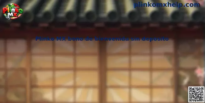 Guía mexicana del Plinko MX bono de bienvenida sin depósito