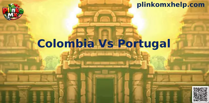Colombia vs Portugal Plinko MX