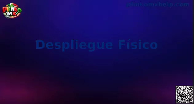 Despliegue Físico Plinko MX