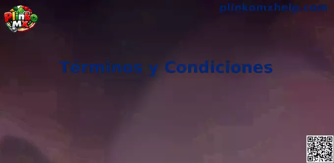 Términos y condiciones de Plinko MX para usuarios en México